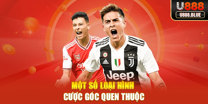 Một số loại hình cược góc quen thuộc Một số loại hình cược góc quen thuộc